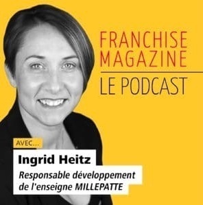 Interview en podcast Millepatte sur Franchise Magazine